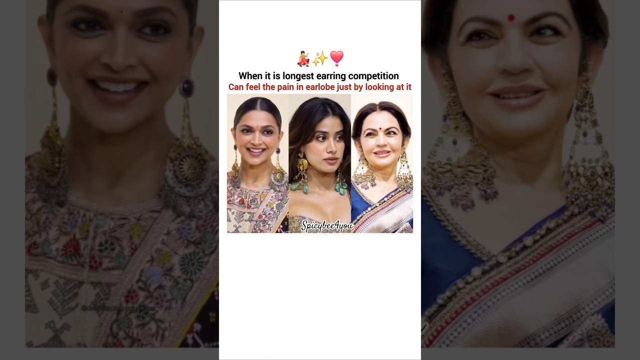 Longest earring competition✨️ #shorts #ytshorts #youtubeshorts #bollywood#deepika #nitaambani