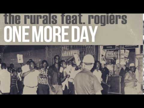 One More Day - The Rurals Feat. Rogiérs