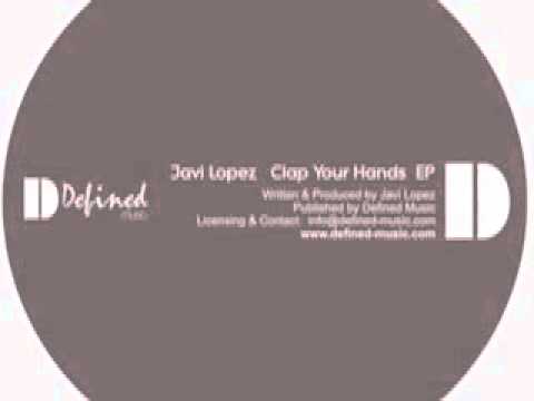 Javi Lopez - Clap Your Hands