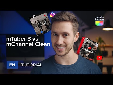 mTuber 3 vs mChannel Clean: which one should you get? — MotionVFX
