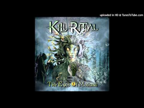 Kill Ritual - The Eyes of Medusa
