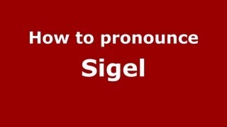 How to pronounce Sigel