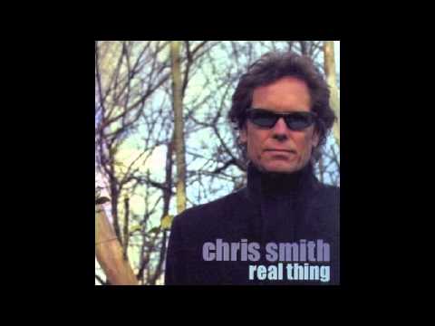 Chris Smith ♪ Real Thing