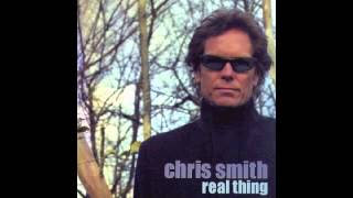 Chris Smith ♪ Real Thing