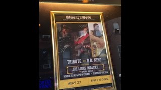 Tribute to BB King - Joe Louis Walker, Popa Chubby, Ronnie Earl - Blue Note, NYC - 5.28.15