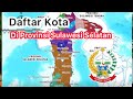 DAFTAR KOTA DI PROVINSI SULAWESI SELATAN