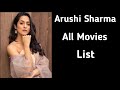 Arushi Sharma All Movies List