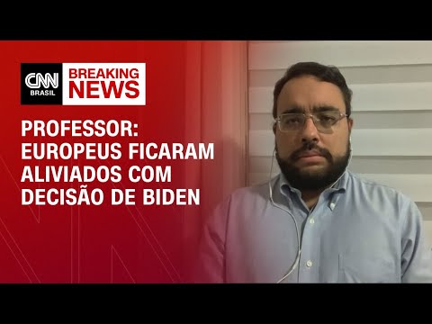 Professor: Europeus ficaram aliviados com decisão de Biden | AGORA CNN