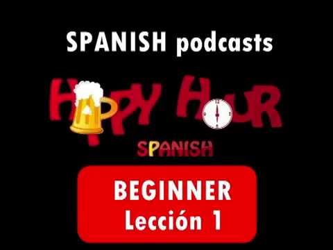 Spanish Podcast, BEGINNER, Lesson 1