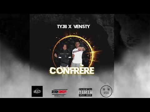Tyjii Feat. Vensty - Confrère (Prod by. Tonxtobeatz) [Audio Officiel]