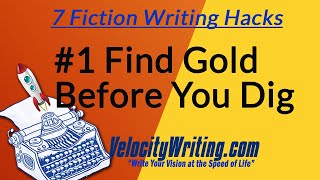 Gold or Fool’s Gold? - Fiction Writing Hack