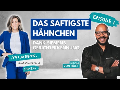 Saftiges Hähnchen & Gemüse mit Siemens Gerichterkennung | Yvi meets Kevin von Holt