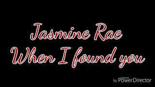 Jasmine Rae When I found you (lyrics)😍Wedding song