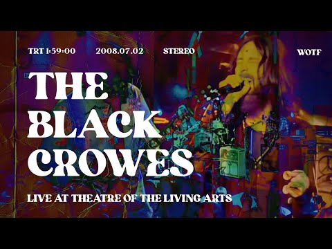 The Black Crowes - Live at Theatre Of The Living Arts - Philadelphia, PA - 2008 - Upgrade