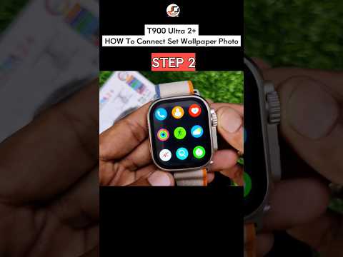 T900 Ultra 2 Smartwatch HOW to connect set Wallpaper Photo #shorts #short
