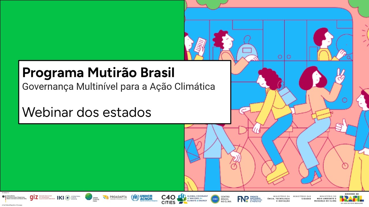 Webinário: Programa Mutirão Brasil - Governança Multinível para a Ação Climática