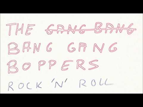 The Bang Gang Boppers - Red Light Spells Danger