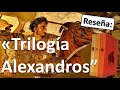 RESEÑA LIBRO:"TRILOGÍA ALEXANDROS"- VALERIO MASSIMO MANFREDI