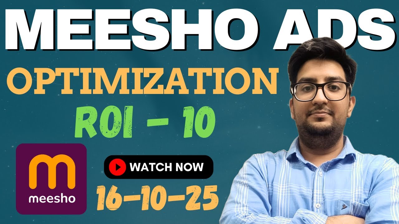 Meesho Ads Optimization: Get 7-10 ROI & Lower Your Ad Spend