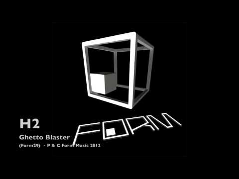 H2 - Ghetto blaster - Form Music