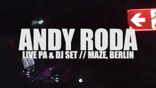 Andy Roda - Fired Up (Live Vocal) - Live PA & DJ Set, Maze Berlin