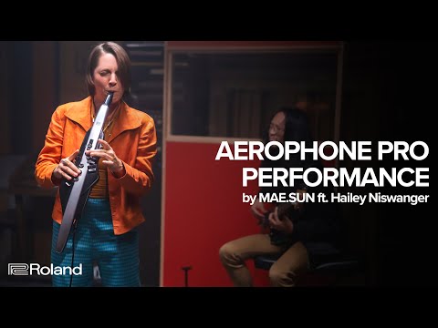 Roland Aerophone Pro Performance by MAE.SUN ft. Hailey Niswanger