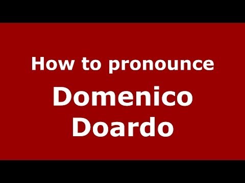 How to pronounce Domenico Doardo (Italian/Italy)  - PronounceNames.com
