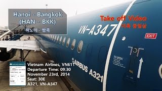 preview picture of video '[141123] Hanoi to Bangkok (하노이-방콕,HAN-BKK), Vietnam Airlines 베트남항공 (VN611), Takeoff'