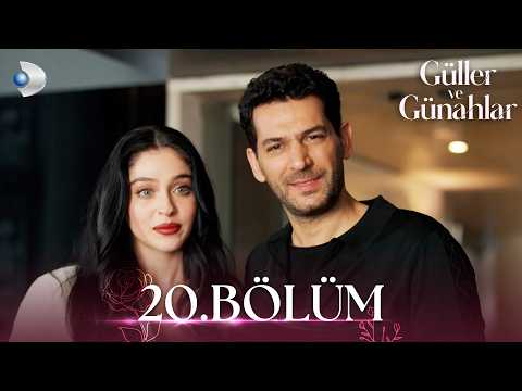 Güller ve Günahlar 20. Bölüm - Full Bölüm