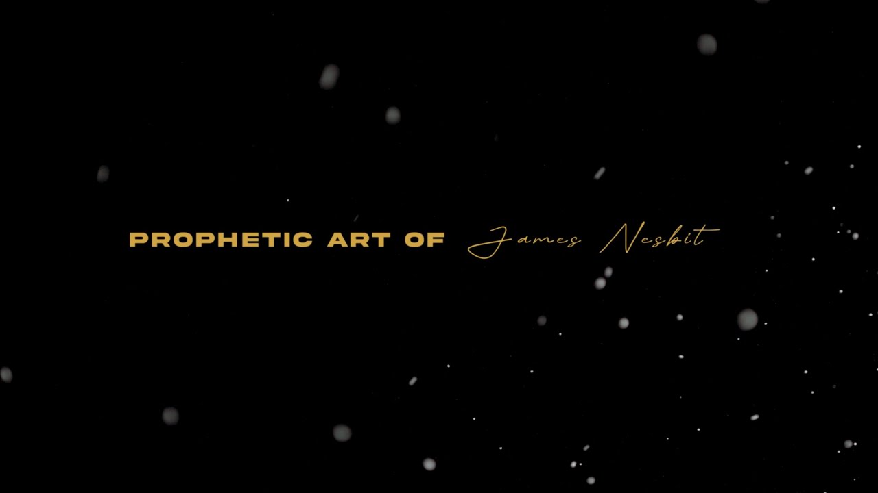 Redeeming Your Identity | James Nesbit | Prophetic Art Testimony