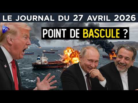 Négociations Iran - USA : entre impasse et roulette russe - JT du lundi 27 avril 2026