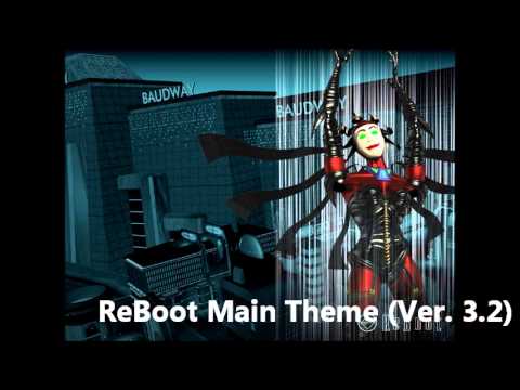ReBoot OST 133 - ReBoot Main Theme (Ver. 3.2)