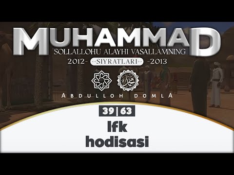 39. Ifk hodisasi | 39-dars | Siyrat - (2012-2013) | Abdulloh domla | @Xotirjam