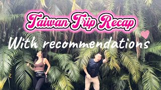 Taiwan Itinerary : Trip Recap with Recommendations - Travel Vlog