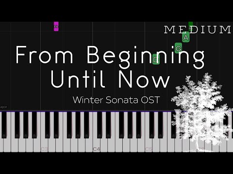 Winter Sonata OST - From Beginning Until Now | MEDIUM Piano Tutorial