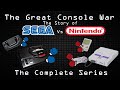 The Great Console War The Story Of Sega Vs Nintendo Complete Series