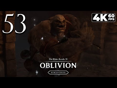 Oblivion: Remastered (PC) - 4K60 Walkthrough Part 53 - Fort Horunn