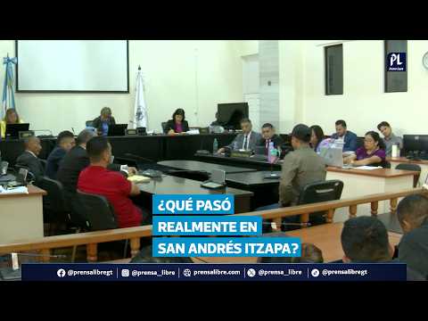 Agentes de la PNC relatan ante tribunal qué ocurrió en San Andrés Itzapa en 2024