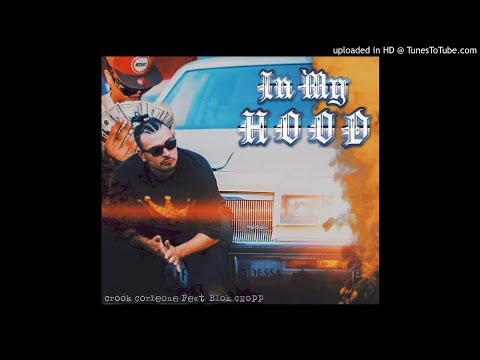 Crook Corleone Ft.Blok Chopp -From The Hood