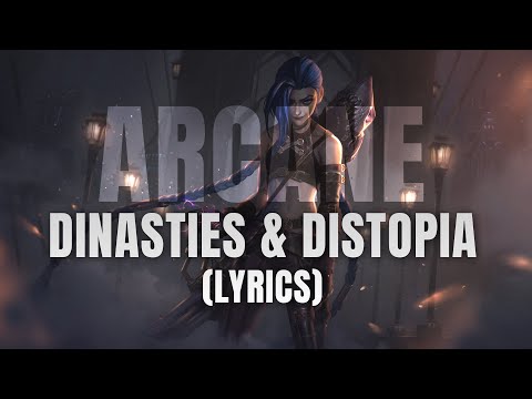 Dynasties & Dystopia (Lyrics) - Denzel Curry, Gizzle, Bren Joy | Arcane League of Legends