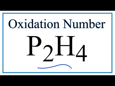 How to find the Oxidation Number for P in P2H4    (Diphosphane)