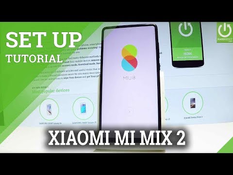 How to Set Up XIAOMI Mi Mix 2 - XIAOMI Beginner's Guide