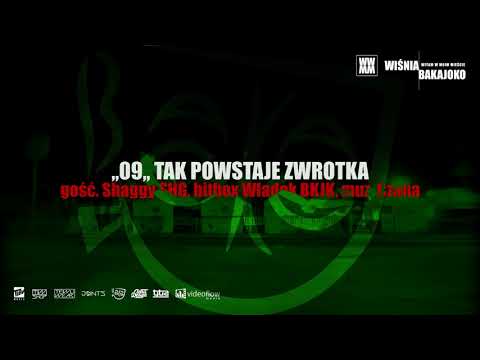 9. Wiśnia Bakajoko - TAK POWSTAJE ZWROTKA gość. SHG, bitbox Władek BKJK, muz. Czaha
