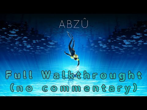 ABZU - Full Gameplay Walkthrough (no commentary) PC