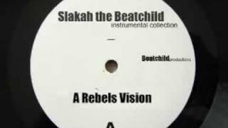 Slakah the Beatchild | Instrumentals | A Rebels Vision