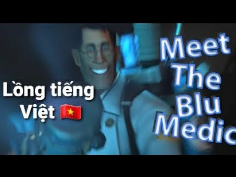 MEET THE BLU MEDIC [ Lồng tiếng SFM ]