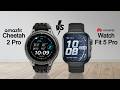 Amazfit Cheetah 2 Pro Vs Huawei Watch Fit 5 Pro