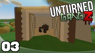 Unturned: GangZ - Ep. 3: Building a Garage