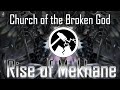 Church Of The Broken God Rise Of Mekhane Theme ButedMesa
