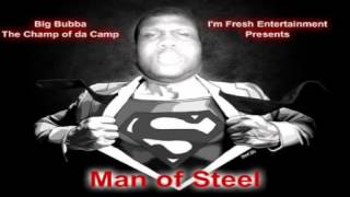 Big Bubba The Champ of da Camp- Control (Freestyle)